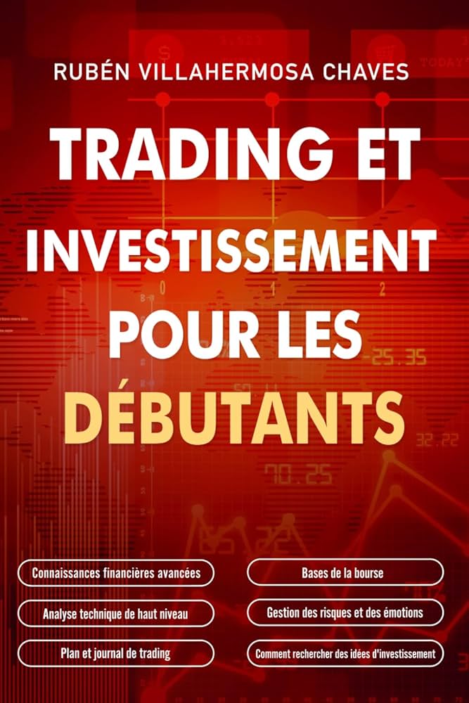 découvrez les bases du trading pour débutants : guide simple et complet pour comprendre les marchés, les stratégies essentielles et démarrer en toute confiance.